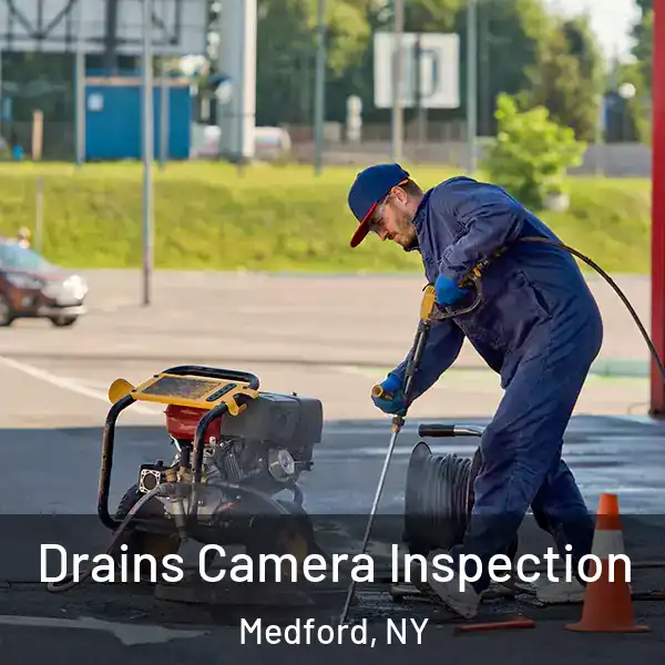  Drains Camera Inspection Medford, NY