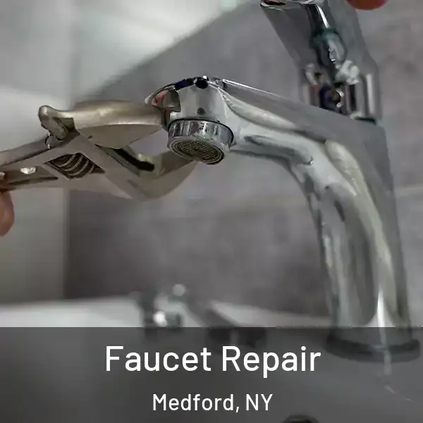  Faucet Repair Medford, NY