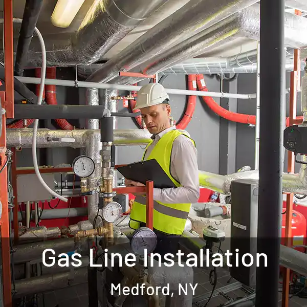  Gas Line Installation Medford, NY