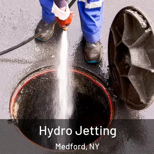  Hydro Jetting Medford, NY
