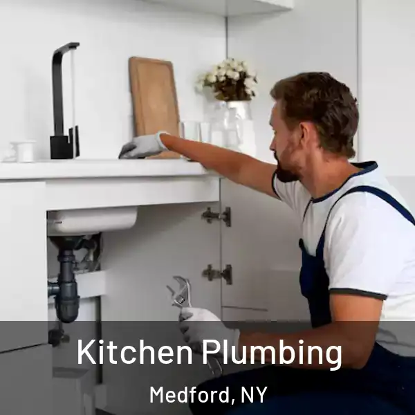  Kitchen Plumbing Medford, NY