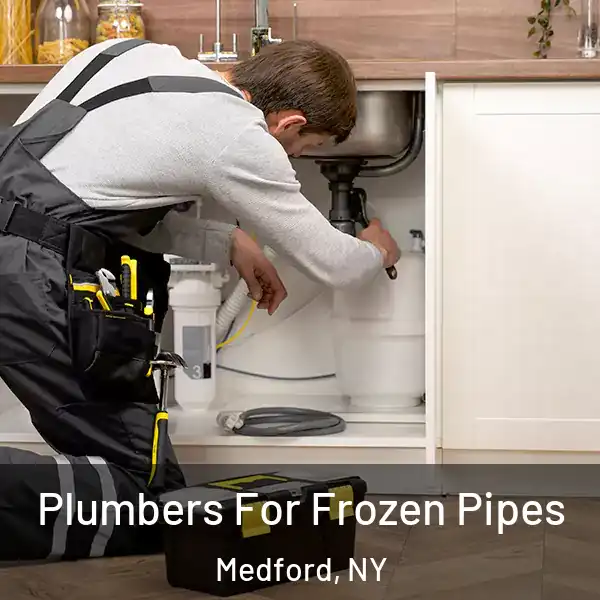  Plumbers For Frozen Pipes Medford, NY