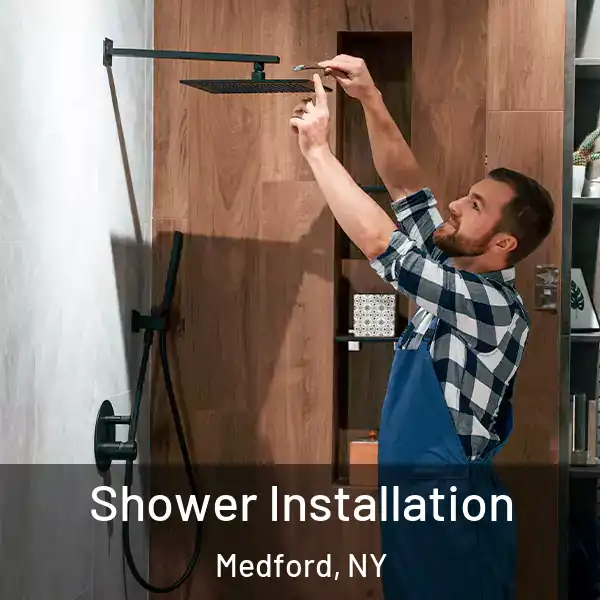  Shower Installation Medford, NY