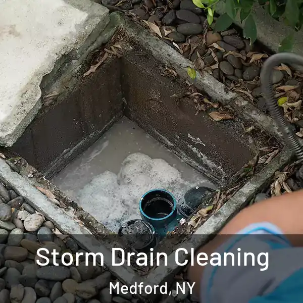  Storm Drain Cleaning Medford, NY