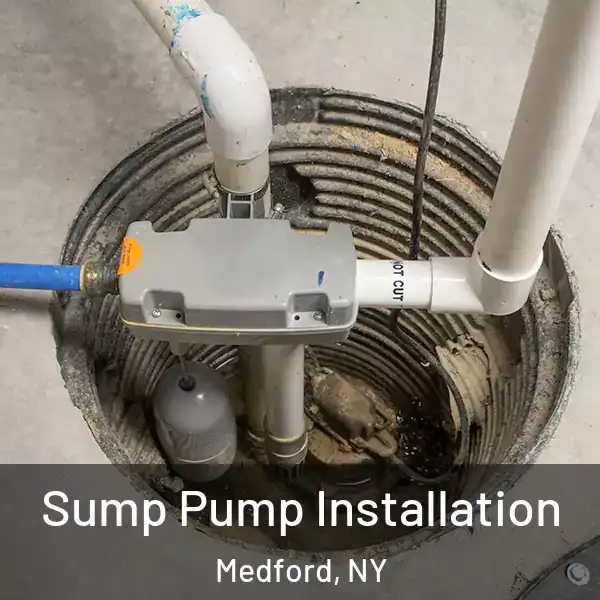  Sump Pump Installation Medford, NY
