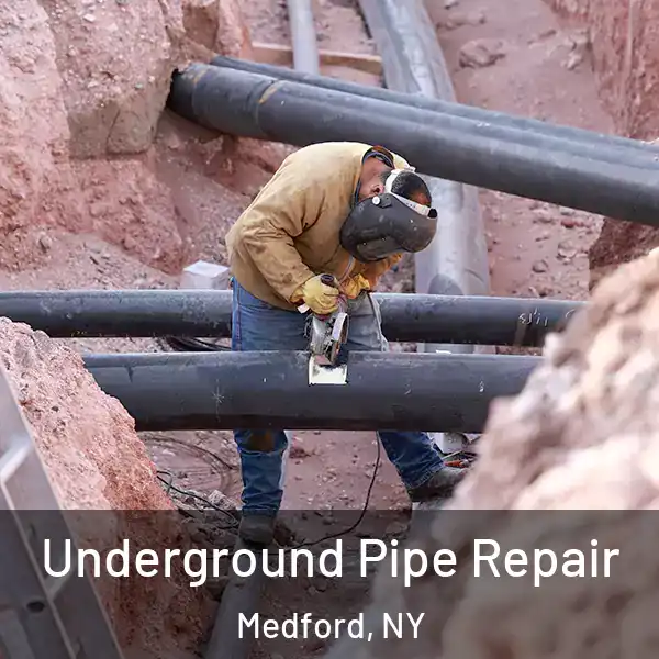  Underground Pipe Repair Medford, NY