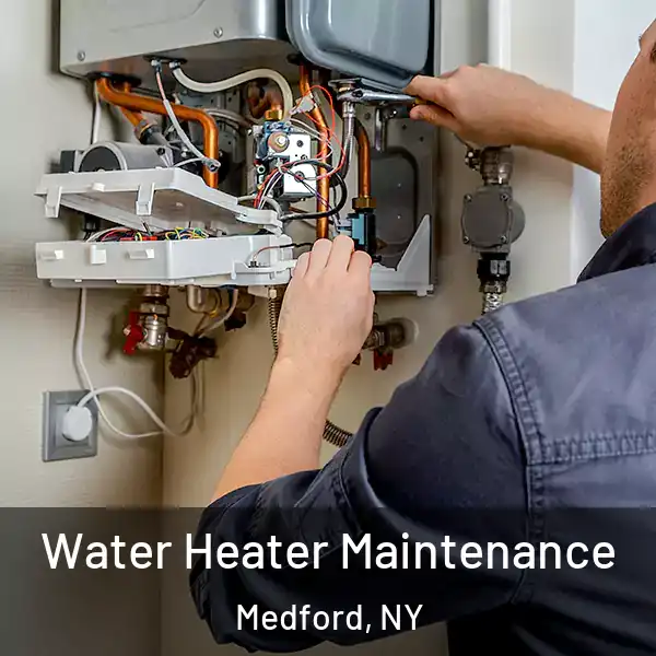  Water Heater Maintenance Medford, NY