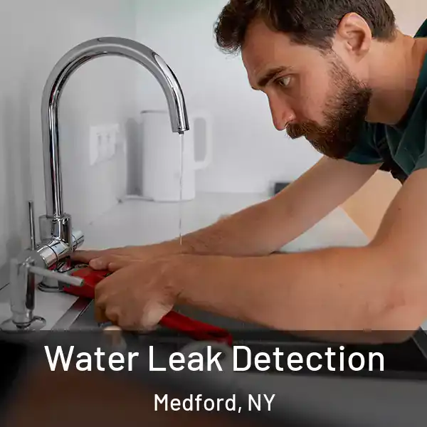  Water Leak Detection Medford, NY