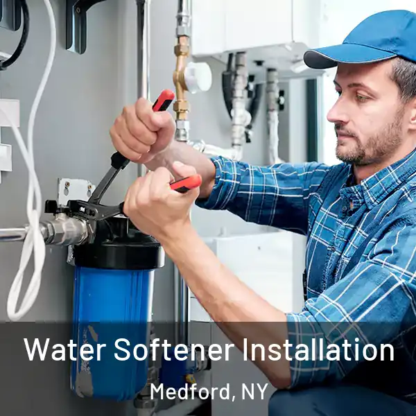 Water Softener Installation Medford, NY